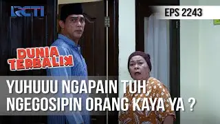 Dunia Terbalik - Orang Kaya Pede Banget Diomongin Emak [27 September 2020]