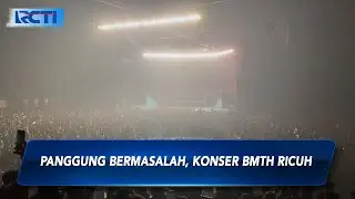 Konser BMTH Jakarta Dihentikan di Tengah Set, Penonton Ricuh Naik ke Atas Panggung - SIS 11/11