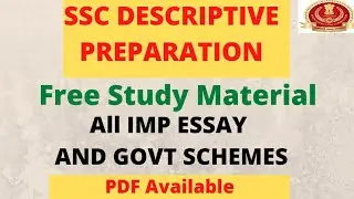 SSC CHSL 2019 Descriptive PREPARATION - FREE STUDY MATERIAL | ALL GOVT SCHEMES AND IMP TOPICS
