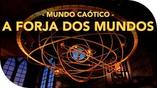 Mundo Caótico: A Forja dos Mundos | Canal Nerd & Nerd
