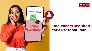 Documents Required for a Personal Loan in India | IDFC FIRST Bank