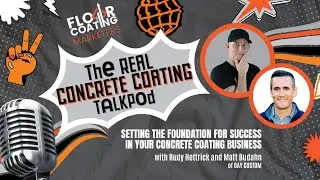 Setting The Foundation For Success In Your Concrete Coating Business