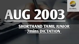 AUG 2003 SHORTHAND DICTATION TAMIL JUNIOR SPEED 7mins 🔊💭✍🏼🏆✨