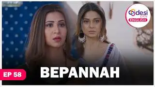 BEPANNAH | Full Episode 58 | Zoya and Aditya's Worst Nightmare | Desi Play-English