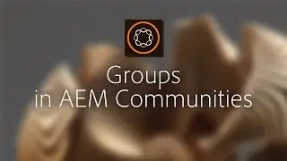 Groups in AEM Communities