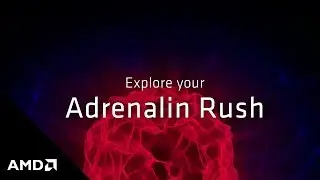 AMD Radeon&trade; Software Adrenalin 2019 Edition