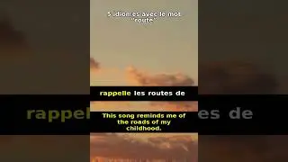 6 Minutes de Franais: 5 idiomes avec le mot route