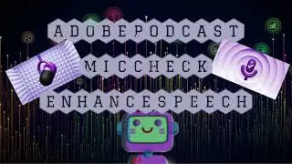 Adobe Podcast (Mic Check and Enhance Speech)
