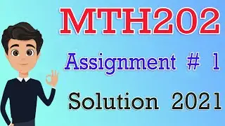 MTH202 Assignment No 1 Solution 2021 | MTH202 Assignment No 1 Solution Spring 2021 | By Deep Guider