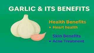 Garlic Health and Skin Benefits