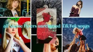 All Maisie Peters Unreleased TikTok Songs