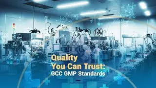 Quality You Can Trust GCC GMP Standards Without Cover
