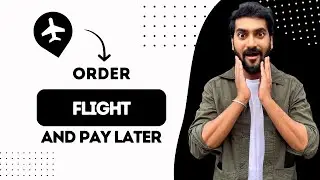 How to Order Flight and Pay Later (Best Method)