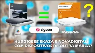 Hub Zibee Ekaza e Novadigital com Dispositivos de Outra Marca?