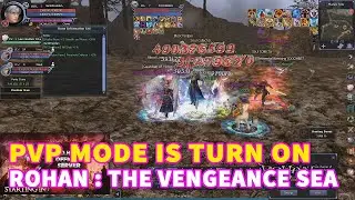NOW IT'S PVP TIME - ROHAN : THE VENGEANCE SEA EINHOREN SERVER MMORPG GAME