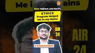 How Vajiram and Ravi's Ethics Program Helped me in my Mains |AIR 24 |Ethics |GS 4 | Vajiram and Ravi
