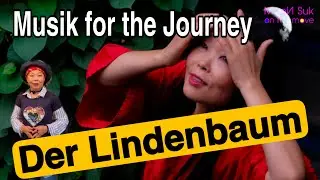Musik für die Reise/ Der Lindenbaum/ Schubert/ Moon Suk on the Move #vlog #vlogger #reisen #journey