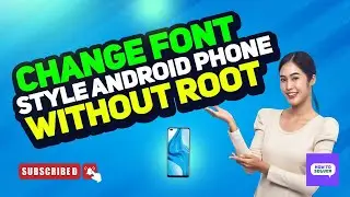 How to Change Font Style in Any Android Phone without root 2025 [New Method]