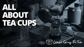 Everything You Need to Know About Chinese Tea Cups