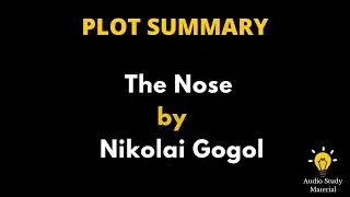 Plot Summary Of The Nose By Nikolai Gogol. - The Nose By Nikolai Gogol