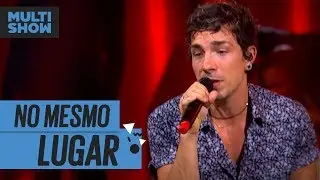 No Mesmo Lugar | Di Ferrero | Música Boa Ao Vivo | Música Multishow