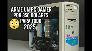 Armé La MEJOR PC GAMER por $350 dolares en 2025
