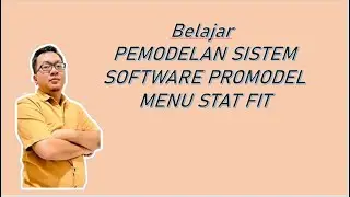 Belajar Stat fit di  Software Promodel