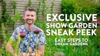 EXCLUSIVE Show Garden Behind-the-Scenes First Look!