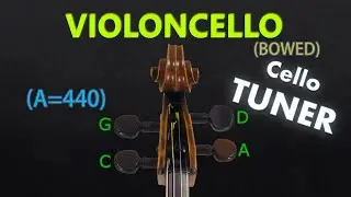 Cello Tuner - Standard Tuning (Bowed) (A=440)
