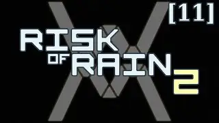 Risk of Rain 2 [11] - Турели
