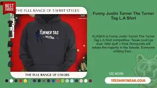 Funny Justin Turner The Turner Tag L.A Shirt