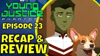 Young Justice Phantoms Episode 23 Review and Recap  Ego and Super Ego