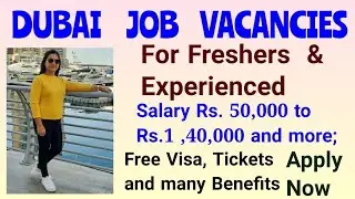 Dubai Jobs 2021 For Freshers & Experienced