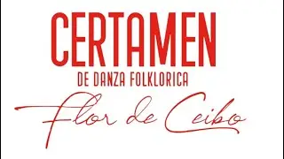 CERTAMEN FLOR DE CEIBO 2024