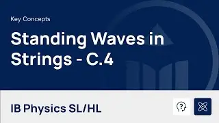 Стоячие волны в струнах [IB Physics SL/HL]