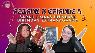 S3 E4: Sarah J Maasiverse Birthday Episode!!! | Music for a Book Podcast VIDEO