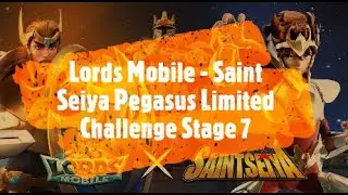 FULL AUTO!!! LORDS MOBİLE STAGE 7  SAİNT SEİYA! Seiya aka lords mobile Pegasus_ Cosmo Unleashed!