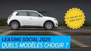 Leasing social 2025. Quelles voitures &eacute;lectriques choisir &agrave; moins de 150 &euro;/mois ?