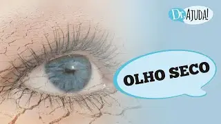 VOC&Ecirc; SABE SE TEM OLHO SECO? QUAIS OS SINTOMAS? O QUE FAZER?