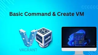 08 : Basic Command & Create VM || Basic Linux & Vagrant