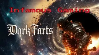 Infamous Gaming | Dark Farts: Parody Smell Edition | First Time Playing