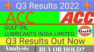 ACC q3 results 2022 | GULF OIL LUBRICANTS INDIA LIMITED q3 Results 2022 | ACC Share News