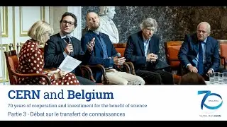 CERN 70 ans : débat sur le transfert de connaissances