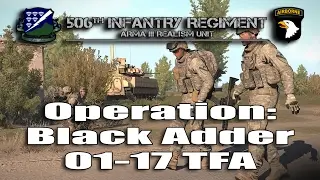 DAY 1 (New Deployment) - 506th IR ARMA 3 Realism Unit - Operation Black Adder - 01-17