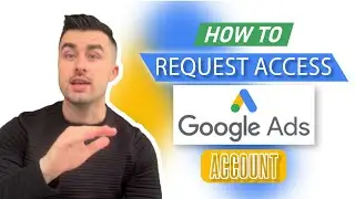 How to Request Access to Google Ads Account