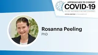 Diagnostic Challenges in LMICs - Rosanna Peeling, PhD