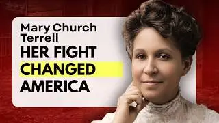 Mary Church Terrell: The Black Woman They Erased From History Books | Her Story Will Make You CRY