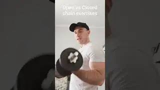 Open vs Closed chain exercises