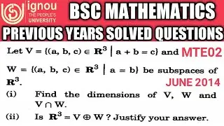 Bsc Mathematics | IGNOU | MTE02 | Previous years Solved questions |Vector space|Subspace | dimension