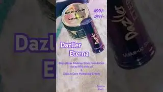 Dazller Eterna Majestique Makeup Stick Foundation | Dazller Eterna Classic Care Hydrating Cream #fyp